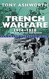 Trench Warfare 1914-1918: The Live and Let Live System (Pan Grand Strategy) by 
