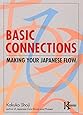 Basic Connections: Making Your Japanese Flow