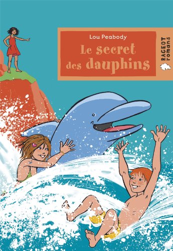couverture de : Le Secret des dauphins