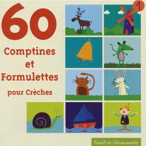 couverture de : 60 comptines et formulettes pour cr&egrave;ches