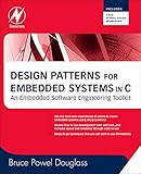 Design Patterns for Embedded Systems in C: An Embedded Software Engineering Toolkit by