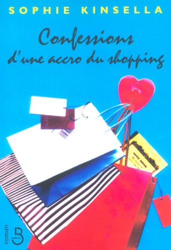 Download Confessions d'une accro du shopping Download Confessions d'une accro du shopping
