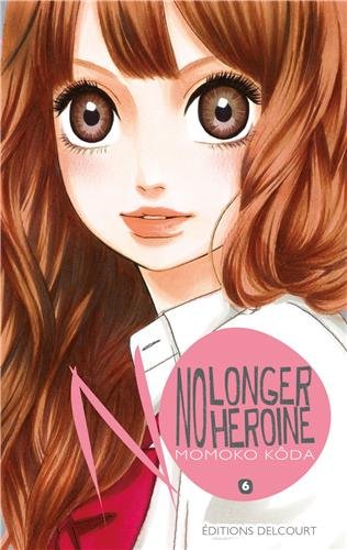 No longer heroine — Tome 6