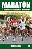  Maratón. La Más Completa y Actual Guía de Entrenamiento.