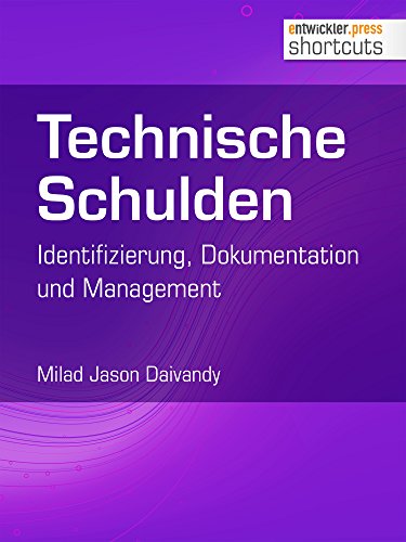 Technische Schulden: Identifizierung, Dokumentation und Management (shortcuts 222)