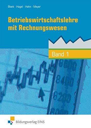 Betriebswirtschaftslehre mit Rechnungswesen, handlungsorientiert, EURO, Bd.1