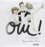 Oui ! 101 Questions à se poser avant de se Marier