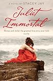 Juliet Immortal (English Edition) by