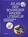Atlas der Schweizer Kinderliteratur: Expeditionen und Panoramen by 