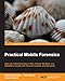 Practical Mobile Forensics (English Edition) by Satish Bommisetty, Rohit Tamma