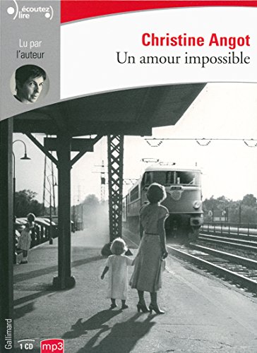 <a href="/node/162454">Un amour impossible : 1 cd Mp3</a>