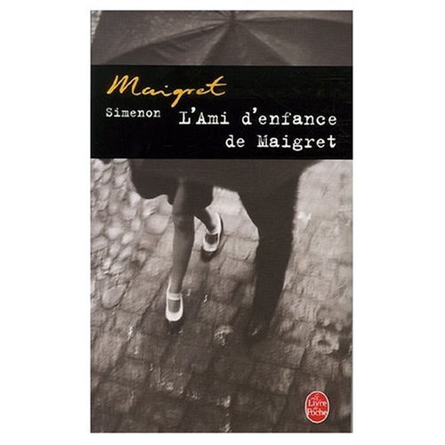 L'Ami D'Enfance De Maigret livre