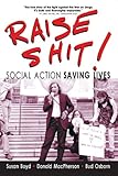 Image de Raise Shit!: Social Action Saving Lives
