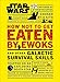 Produktbild Star Wars How Not to Get Eaten by Ewoks and Other Galactic Survival Skills