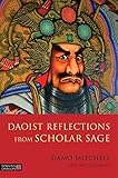 Daoist Reflections from Scholar Sage (Daoist Nei Gong) (English Edition) by 