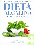 Dieta Alcalina 4: Las Mejores Recetas Alcalinas | Exquisita Cocina casi Vegetariana