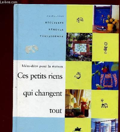 couverture de : Ces petits riens qui changent tout
