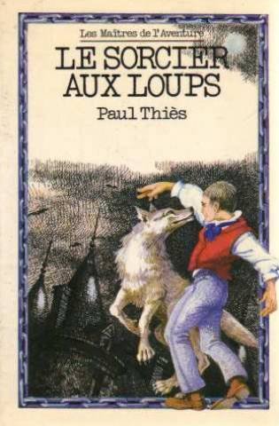 couverture de : Sorcier aux loups, Le
