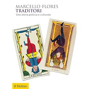 Traditori: Una storia politica e culturale (Biblioteca storica)