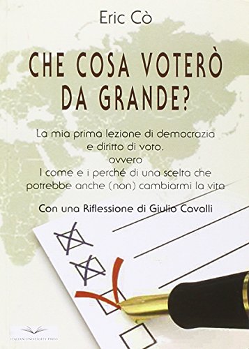 Cosa voterò da grande
