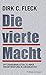 Produktbild Die vierte Macht: Spitzenjournalisten zu ihrer Verantwortung in Krisenzeiten
