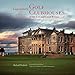 Legendary Golf Clubhouses of the U.S. and Great Britain by 