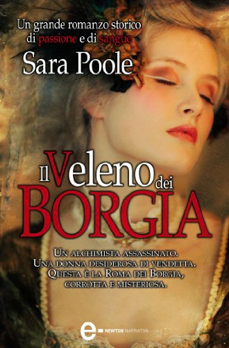 Sara Poole - Il veleno dei Borgia (2013)