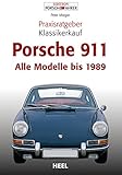 ultimate modelling products  Praxisratgeber Klassikerkauf Porsche 911: Alle Modelle bis 1989