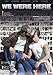 WE WERE HERE (OMU) - VARIOUS [DVD] [2011]
