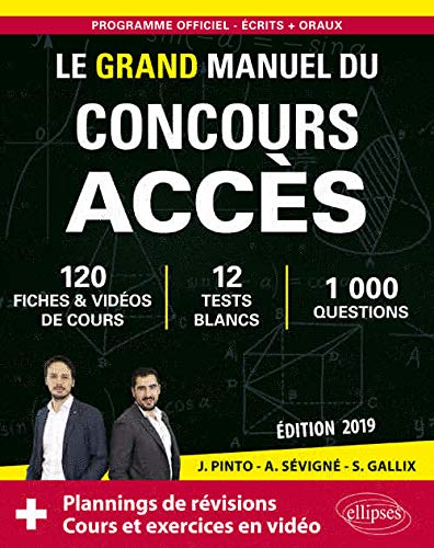 Télécharger Le Grand Manuel du concours ACCES (écrits + oraux) - 120 fiches, 12 tests, 1000 questions + corrig livre En ligne