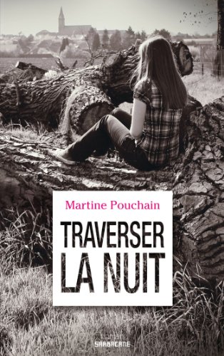 couverture de : Traverser la nuit