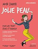 Mon cahier Jolie peau