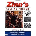 Zinn's Cycling Primer: Maintenance Tips and Skill Building for Cyclists
