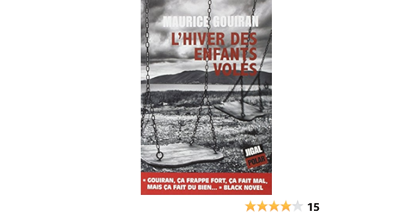L Hiver Des Enfants Voles Amazon Fr Gouiran Maurice Livres