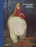 Image de Trolle, Tiere, Taugenichtse: Theodor Kittelsens nordische Märchenwelt