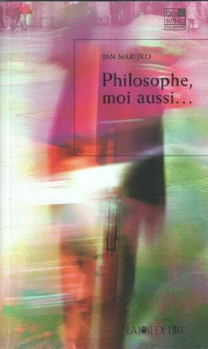 couverture de : Philosophe, moi aussi
