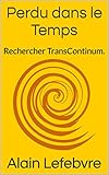 Image de Perdu dans le Temps: Rechercher TransContinum.
