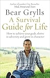 A Survival Guide for Life A Survival Guide for Life