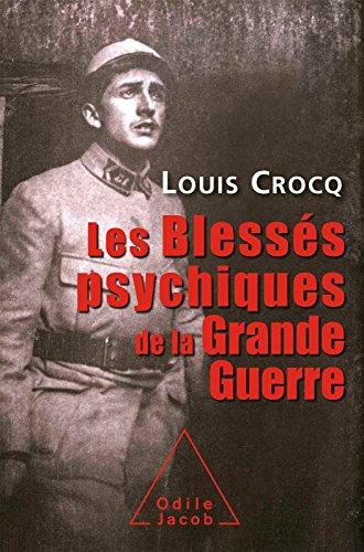 Download Les Blessés psychiques de la grande guerre Download Les Blessés psychiques de la grande guerre