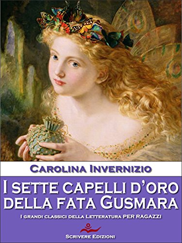 I sette capelli d'oro della Fata Gusmara