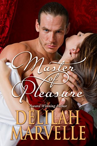 Master of Pleasure (School of Gallantry Book 5) (English Edition) Master of Pleasure (School of Gallantry Book 5) (English Edition)