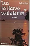 Tous. les fleuves vont a la mer