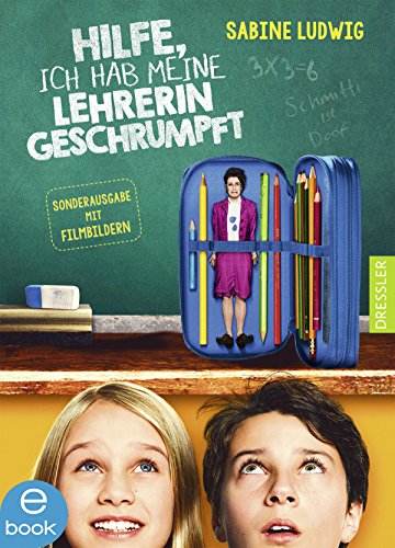 Hilfe, ich hab meine Lehrerin geschrumpft: Das Buch zum Film
