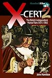 X-CERT 2: The British Independent Horror Film: 1971-1983 (Hemlock Film)