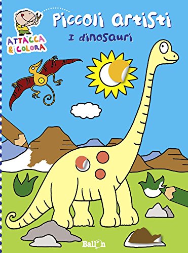 I dinosauri. Piccoli artisti. Album con stickers. Ediz. illustrata