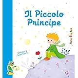 Il Piccolo Principe. Ediz. illustrata