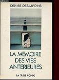 La mémoire des vies antérieures: Ascèse et Vies successives