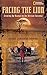 Facing the Lion: Growning Up Massai on the African Savanna (National Geographic) RS.243.00