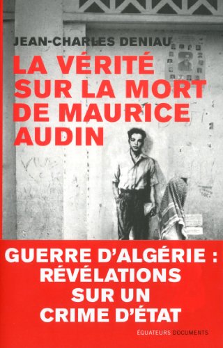 La  vérité sur la mort de Maurice Audin