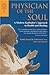 Physician of the Soul: A Modern Kabbalist's Approach to Health and Healing by 